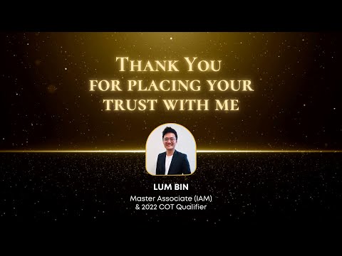 Lum Bin - Master Associate (IAM) & 2022 MDRT Qualifier