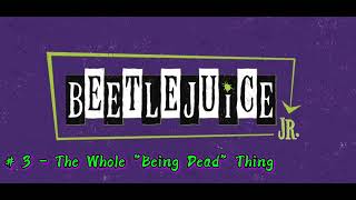 # 3 - The Whole "Being Dead" Thing (Beetlejuice JR)