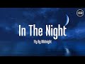 Fly By Midnight - In The Night (Lyrics)