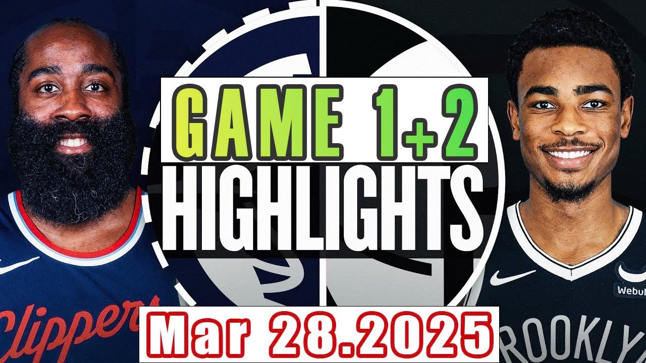 Los Angeles Clippers Vs Brooklyn Nets Game 1st+2nd Highlights Mar