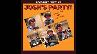 Video thumbnail of "Josh's Party! (FULL ALBUM)"