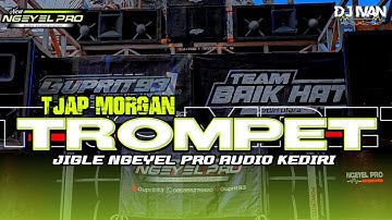 DJ TROMPET TJAP MORGAN VIRAL JIGLE NGEYEL PRO❗TJAP MBEDIL BY IVAN FUNDURACTION