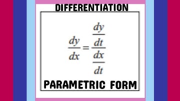 LECTURE 15 - Differentiation of Parametric form (class 12) Chapter 5, Derivatives