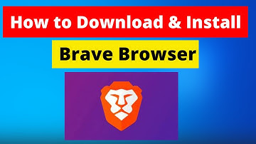 Download & Install Brave Browser On Your Computer