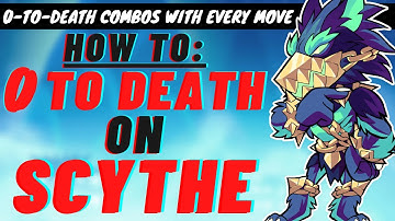 Ultimate 0-To-Death / Off-Stage Guide on Scythe - All Scythe Combos and Strings for 0 To Deaths