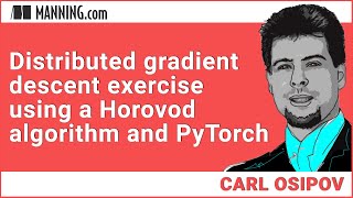 Distributed gradient descent exercise using a Horovod algorithm and PyTorch