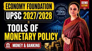 Tools of Monetary Policy Explained | Economy Foundation Demo Lecture | UPSC 2027/2028