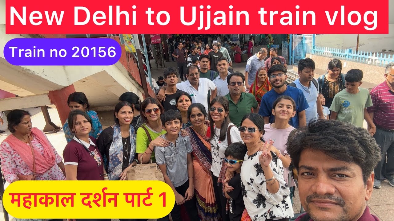 Delhi to Ujjain train vlog part 1 || train no 20156 tour ||family vlog ...