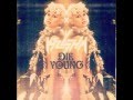Kesha - Die Young