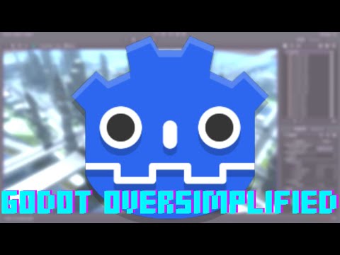 Godot OverSimplified