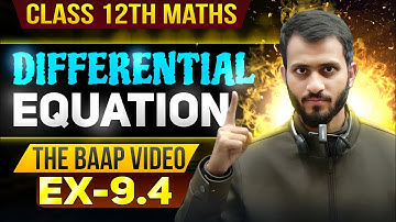 Ex 9.4 Class 12 Maths | Differential Equations Full Solutions | NCERT Chapter 9 One Shot| Board Exam