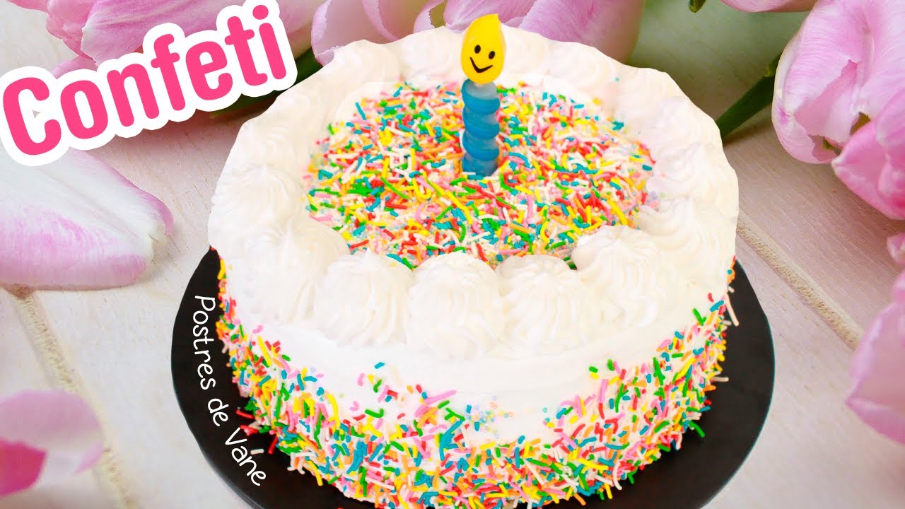 PASTEL de Cumpleaños RECETA de Pastel CONFETI | Postres de Vane - YouTube