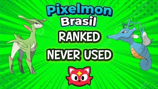 O MELHOR TIME DA NEVER USED? DOMINEI A RANKED DO PIXELMON BRASIL!