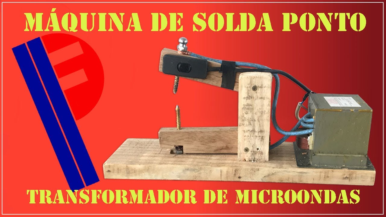 Máquina de solda ponto com transformador de microondas - YouTube