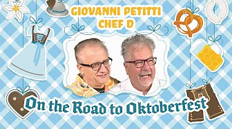 On the Road to Oktoberfest with Chef D