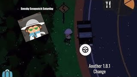 Another 1.8.1 Change  - Sneaky Sasquatch Port Update