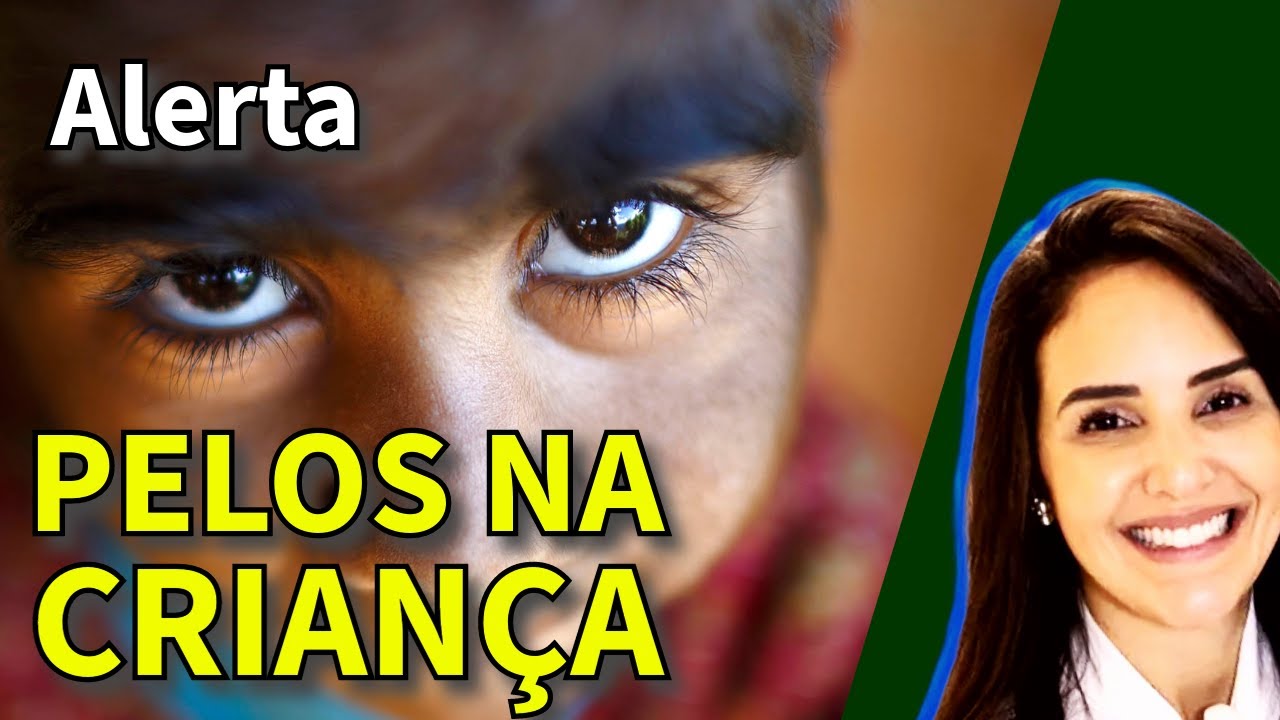 Excesso de pêlos em crianças - O que pode ser?