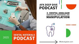 3- Dental Amalgam Composition, Properties, and Manipulation