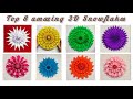 Top 8 Amazing Snowflakes / Christmas Decoration Ideas 