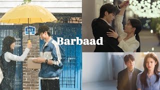 Barbaad sayiyaara ❤️//kdrama multi fandom mv // hindi mix korean video