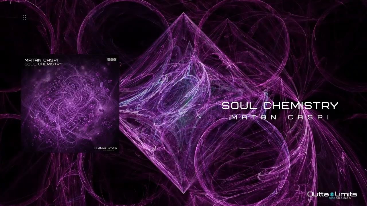Matan Caspi - Soul Chemistry (Original Mix) [Outta Limits]