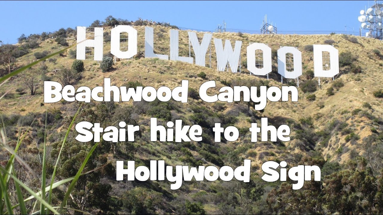 Hollywood Sign Hike via Beachwood Canyon Stairs