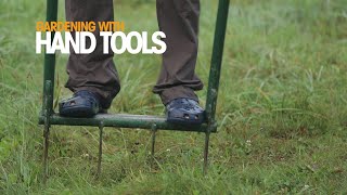 Gardening with hand tools - A Permaculture Skills Excerpt