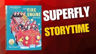 Storytime The Fire Engine Book with Superfly