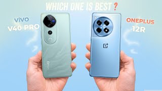 ViVO V40 Pro Vs OnePlus 12R || Full Comparison ⚡ Which one is Best? ViVO V40 Pro Vs OnePlus 12R || Full Comparison ⚡ Which one is Best?