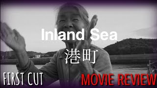 Inland Sea (2018) - First Cut: Review