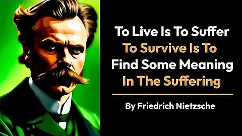 Friedrich Nietzsche philosophy on suffering