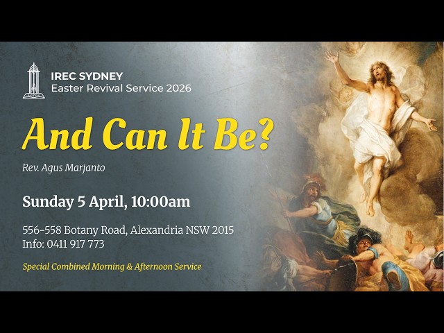 IREC Sydney Easter Sunday Service - Pdt Agus Marjanto - 05 Apr 2026