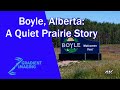 Boyle, Alberta: A Quiet Prairie Story