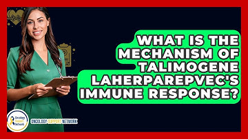 What Is The Mechanism Of Talimogene Laherparepvec