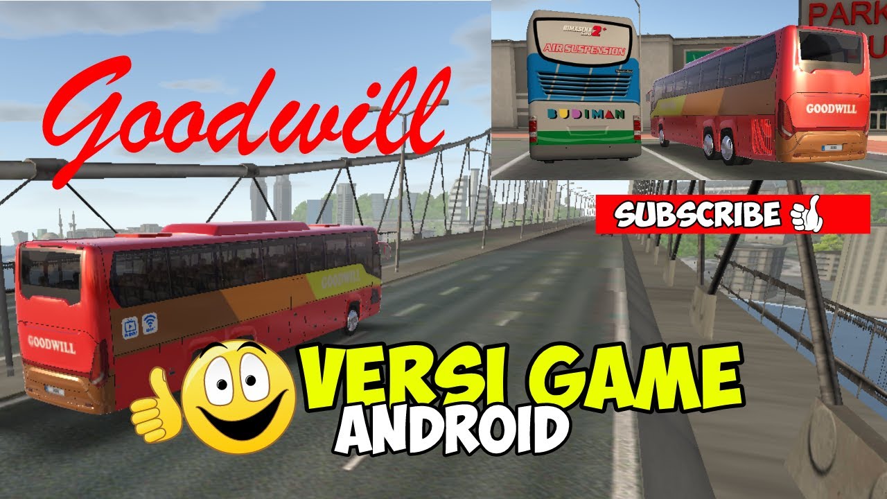#vidiobusgoodwill #busgoodwill Vidio Bus goodwill | versi game | BUS ...