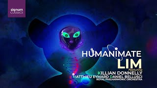 Humanimate / LIM Cosmic POP Rhapsody album / feat. Killian Donnelly / Matthieu Eymard / Tom Walsh