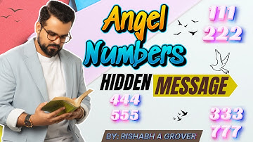 Angel numbers Hidden Message | How to decode the secret message of Angel Numbers | Rishabh A grover