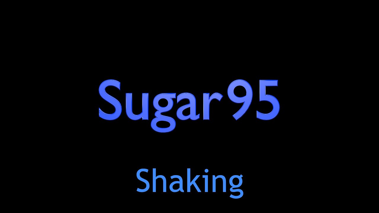 Sugar95 - Shaking auf YouTube ansehen Sugar95 - Shaking auf YouTube ansehen