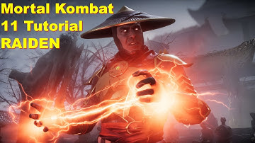 Mortal Kombat 11 tutorial RAIDEN mk11 gameplay  mk11 beginners guide All You Need To Know!