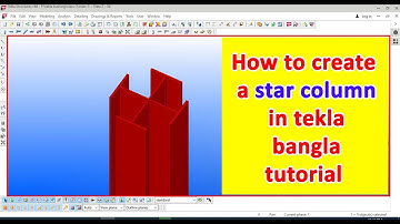 How to create a star column in tekla bangla tutorial