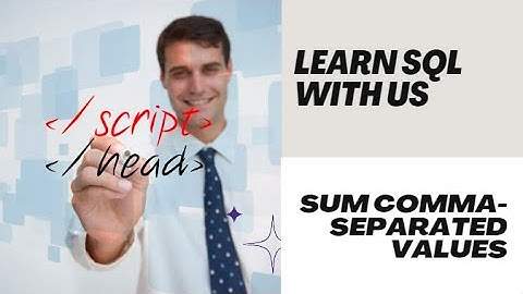 SQL Query to Sum Comma-Separated Values in a Column