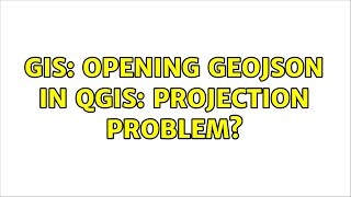 GIS: Opening GeoJSON in QGIS: projection problem? (2 Solutions!!) GIS: Opening GeoJSON in QGIS: projection problem? (2 Solutions!!)