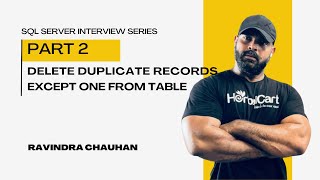 Delete Duplicate Rows in SQL Server Using ROW_NUMBER() and CTEs | Interview Question | part 2