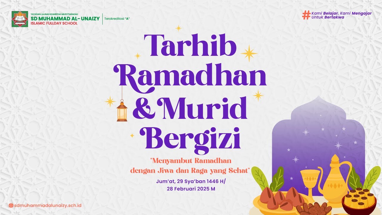 Tarhib Ramadhan Murid Bergizi | SD Muhammad Al-Unaizy