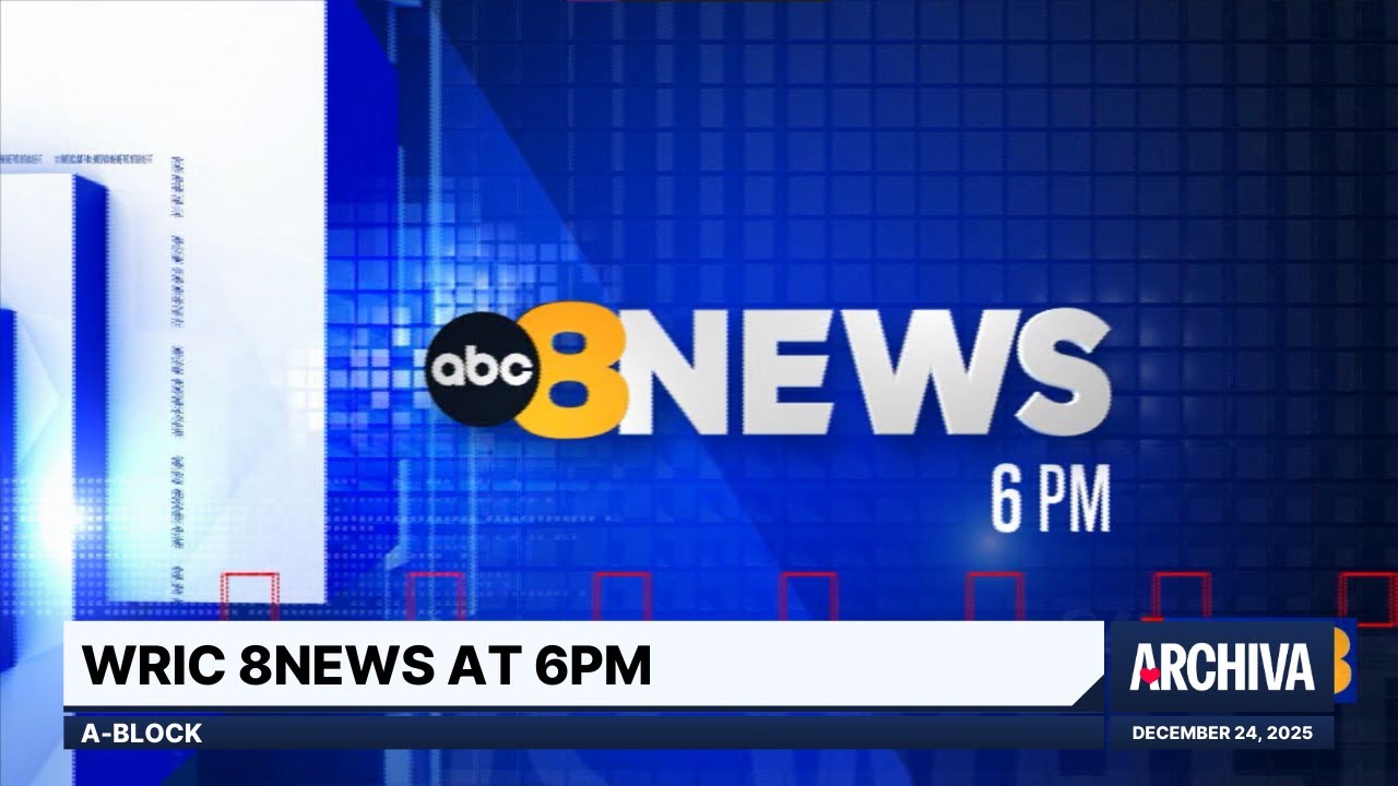 WRIC 8News at 6PM - A-Block | December 24, 2025