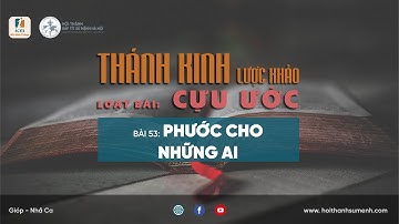 Bài 53: Phước Cho Những Ai | Cựu Ước Lược Khảo (Bài học Kinh Thánh hằng ngày)