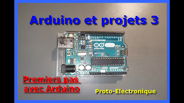 Arduino et projets 3 : premiers pas avec l