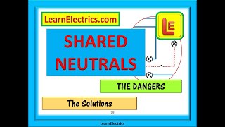 SHARED NEUTRALS The Dangers of borrowed neutrals, the problems they can cause and some solutions