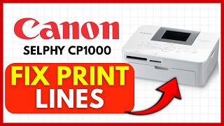 How To FIX Canon Selphy CP1000 Which Prints Line In The Photo (EASY) 2026