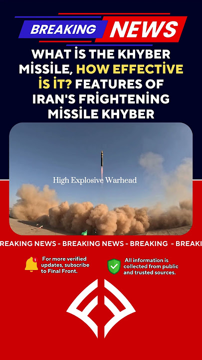 What is the Khyber missile, how effective is it Features of Iran's frightening missile Khyber